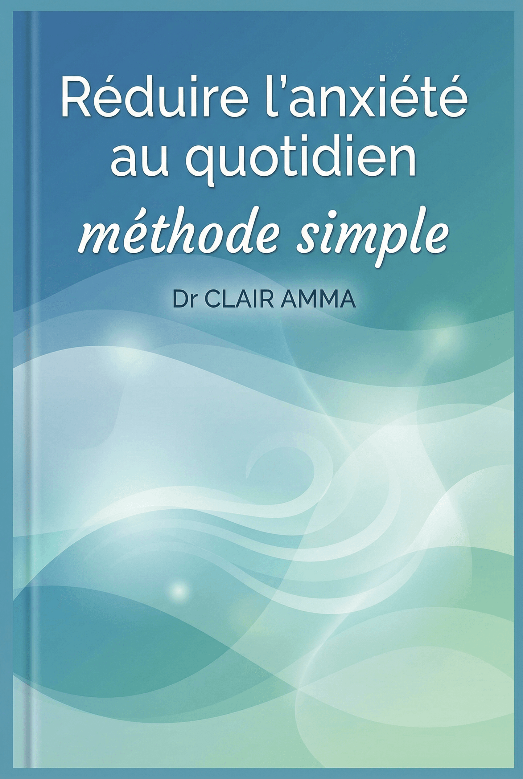 Réduire l'anxiété au quotidien